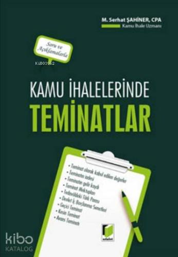 Kamu İhalelerinde Teminatlar; Soru ve Açıklamalarla
