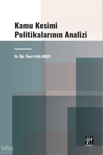 Kamu Kesimi Politikalarının Analizi