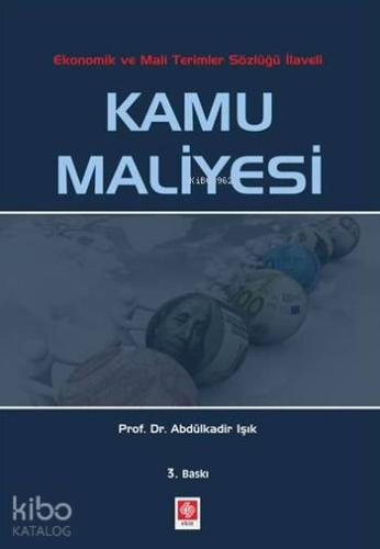 Kamu Maliyesi; Ekonomik ve Mali Terimler Sözlüğü İlaveli