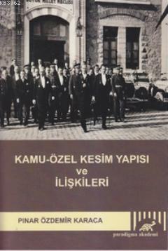 Kamu-Özel Kesim Yapısı ve İlişkileri - Kitapiks.com