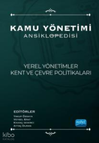 Kamu Yönetimi Ansiklopedisi - Yerel Yönetimler, Kent Ve Çevre Politikaları