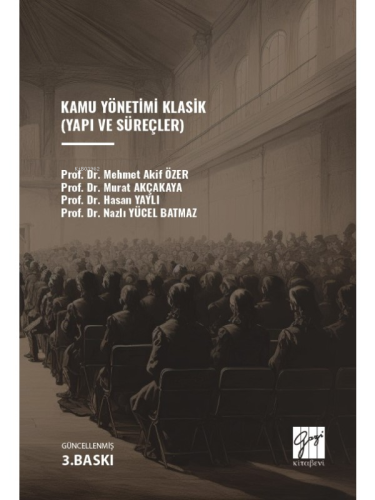 Kamu Yönetimi Klasik (Yapı ve Süreçler) - Kitapiks.com