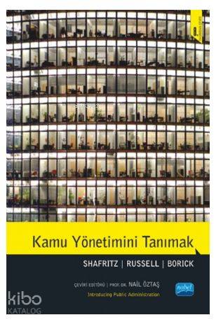 Kamu Yönetimini Tanımak; Introducing Public Administration