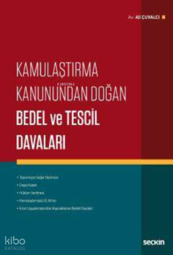 Kamulaştırma Kanunundan Doğan  Bedel ve Tescil Davaları