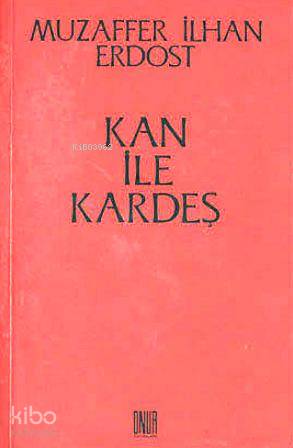 Kan ile Kardeş