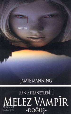 Kan Kehanetleri I - Melez Vampir Doğuş