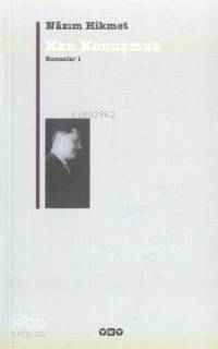Kan Konuşmaz; Romanlar 1