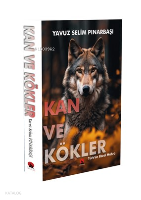 Kan ve Kökler