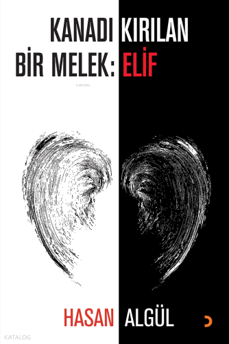 Kanadı Kırılan Bir Melek: Elif