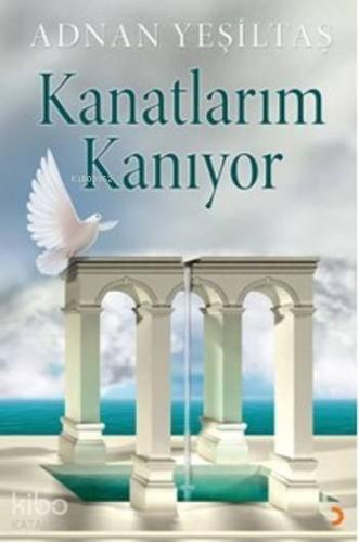 Kanatlarım Kanıyor