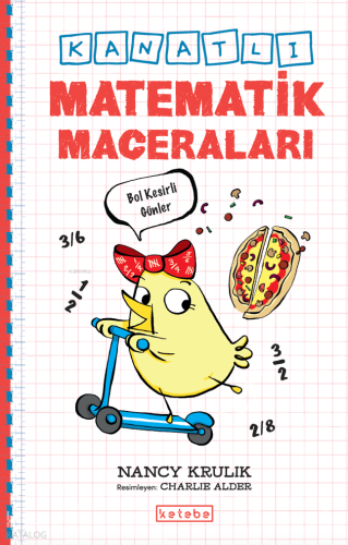 Kanatlı Matematik Maceraları;Bol Kesirli Günler
