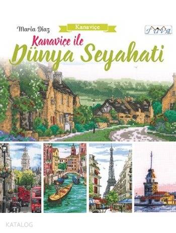 Kanaviçe ile Dünya Seyahati - Kitapiks.com