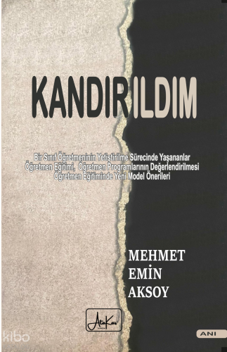 Kandırıldım