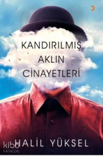 Kandırılmış Aklın Cinayetleri