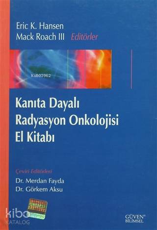 Kanıta Dayalı Radyasyon Onkolojisi El Kitabı