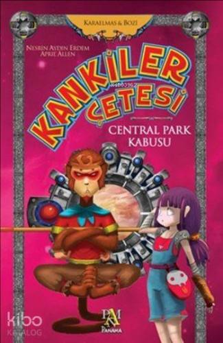 Kankiler Çetesi; Central Park Kabusu - Kitapiks.com