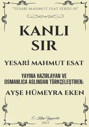 Kanlı Sır;"Yesari Mahmut Esat Serisi - 10"