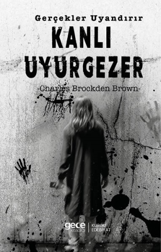 Kanlı Uyurgezer;Gerçekler Uyandırır