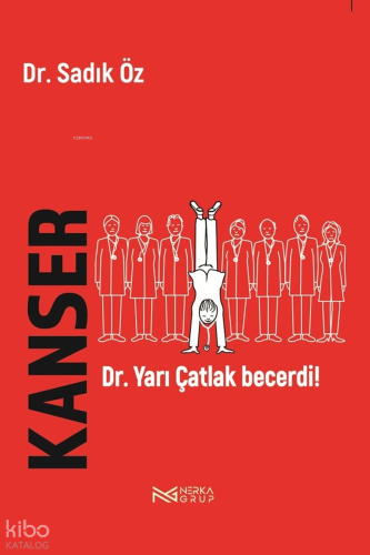 Kanser;Dr. Yarı Çatlak Becerdi!