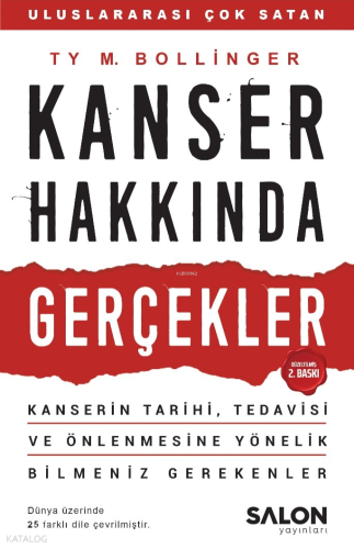 Kanser Hakkında Gerçekler; Kanserin Tarihi, Tedavisi ve Önlenmesine Yönelik Bilmeniz Gerekenler