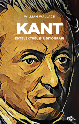 Kant – Entelektüel bir Biyografi–