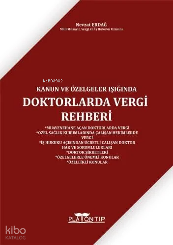 Kanun ve Özelgeler Işığında Doktorlarda Vergi Rehberi