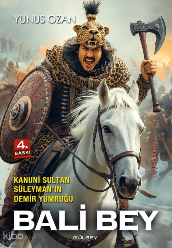 Kanuni Sultan Süleman’ın Demir Yumruğu Bali Bey