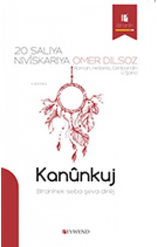 Kanûnkuj - Kitapiks.com