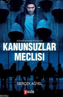 Kanunsuzlar Meclisi - Kitapiks.com