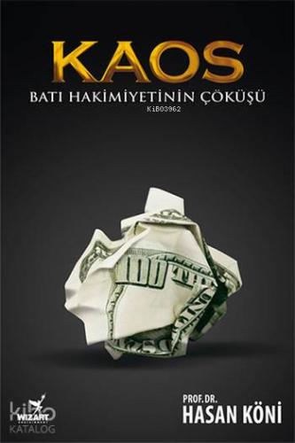 Kaos; Batı Hakimiyetinin Çöküşü