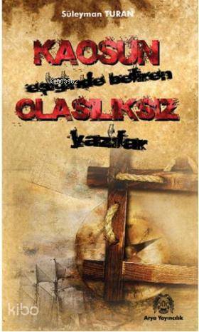 Kaosun Eşiğinde Beliren| Olasılıksız; Yazılar