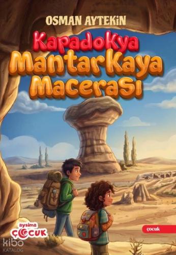 Kapadokya Mantarkaya Macerası