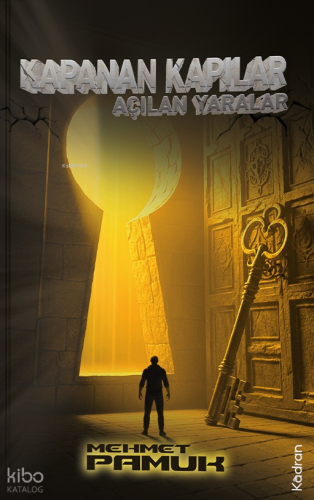 Kapanan Kapılar Açılan Yaralar