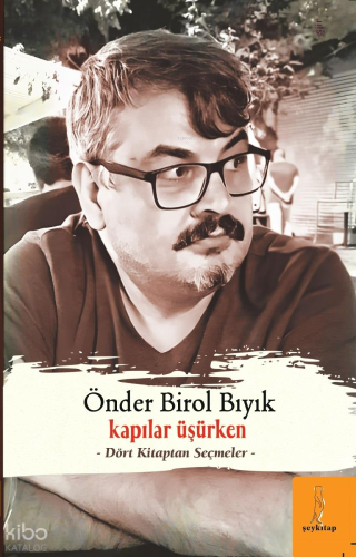Kapılar Üşürken “Dört  Kitaptan Seçmeler”