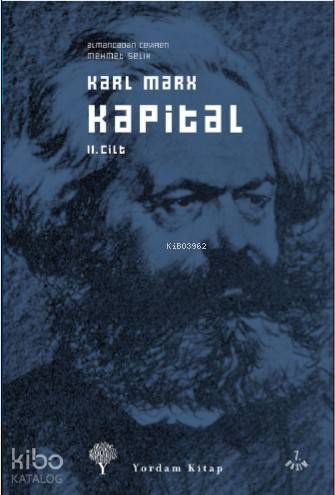 Kapital Cilt: 2; Ekonomi Politiğin Eleştirisi - Kitapiks.com