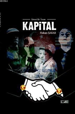 Kapital; Güncel Bir Yorum 1. Kısım - Kitapiks.com