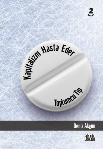 Kapitalizm Hasta Eder  Toplumcu Tıp