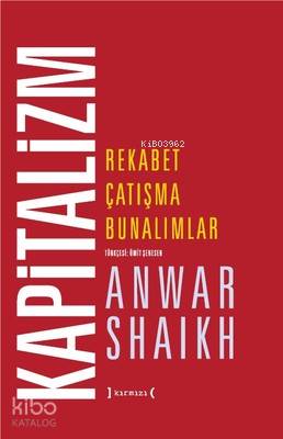 Kapitalizm-Rekabet Çatışma Bunalımlar (Ciltli)