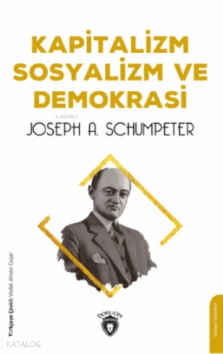 Kapitalizm Sosyalizm Ve Demokrasi