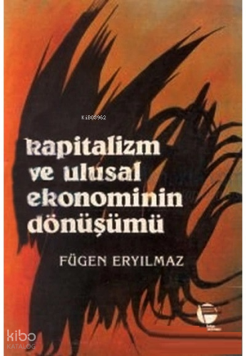 Kapitalizm ve Ulusal Ekonominin Dönüşümü