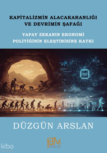 Kapitalizmin Alacakaranlığı ve Devrimin Şafağı