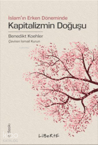 Kapitalizmin Doğuşu; İslam'ın Erken Döneminde