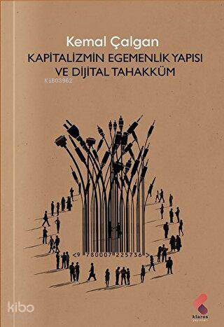 Kapitalizmin Egemenlik Yapısı ve Dijital Tahakküm