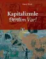 Kapitalizmle Derdim Var