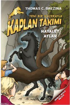 Kaplan Takımı - Hayalet Atlar - Kitapiks.com