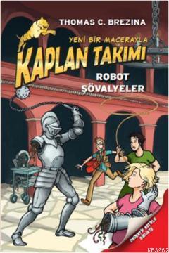 Kaplan Takımı - Robot Şövalyeler