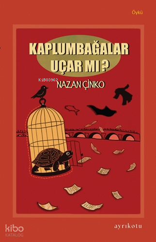 Kaplumbağalar Uçar mı?