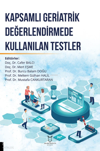Kapsamlı Geriatrik Değerlendirmede Kullanılan Testler