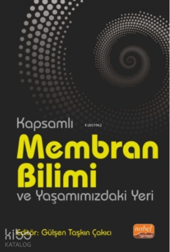 Kapsamlı Membran Bilimi Ve Yaşamımızdaki Yeri - Kitapiks.com