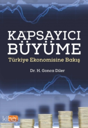 Kapsayıcı Büyüme - Türkiye Ekonomisine Bakış